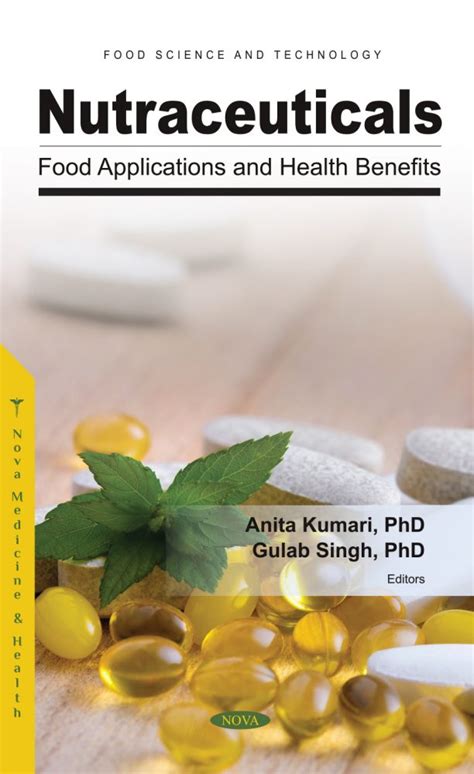 Nutraceuticals Food Applications And Health Benefits Nova Science