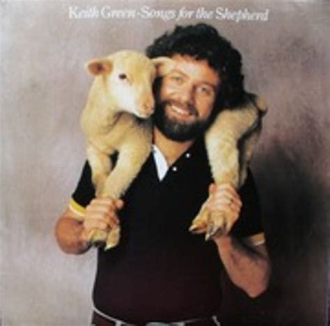 Songs For The Shepherd (Keith Green) - PGR 2 Side A : Keith GREEN ...