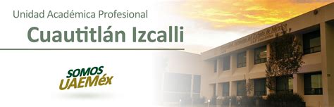 Unidad Acad Mica Profesional Cuautitl N Izcalli Inicio