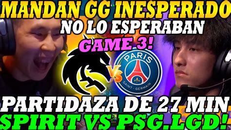 Psg Lgd Vs Team Spirit Game Bo Gg Inesperado En La Gran Final