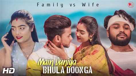 Main Duniya Bhula Dunga Husband Vs Wife Bewafa Love Story Ft Jimmy