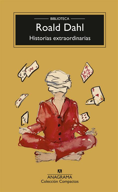 Tipos Infames HISTORIAS EXTRAORDINARIAS DAHL ROALD ANAGRAMA 978