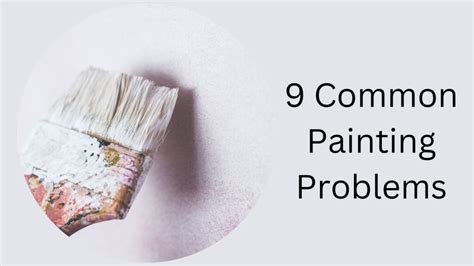 9 Common Paint Problems And How To Fix Them