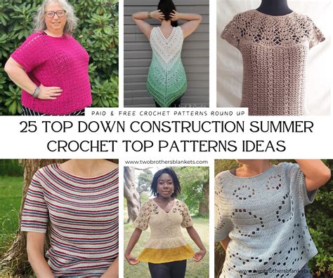 25 Top Down Construction Summer Crochet Top Patterns - Two Brothers ...