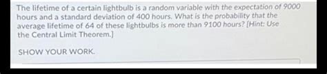 Solved The Lifetime Of A Certain Lightbulb Is A Random Chegg