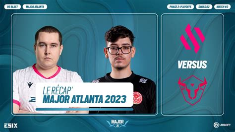 Major Atlanta 2023 Phase 2 Day 3 Team BDS Vs W7M Esports YouTube