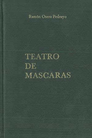 Teatro De M Scaras By Otero Pedrayo Ram N Librer A Anticuaria Galgo