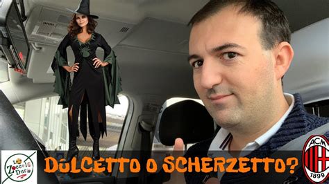 Dolcetto O Scherzetto Milan Non Scherzare Youtube