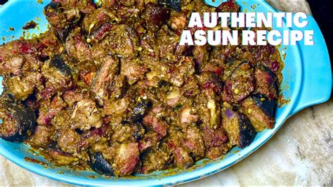 How To Make Asun Peppered Goat Meat Recipeyoruba Culture Youtube