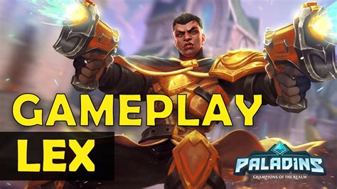 Paladins Lex Champion Gameplay Siege Kill Streak Youtube