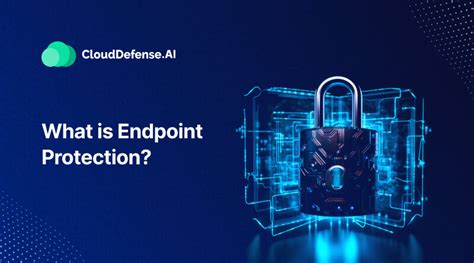 What Is Endpoint Protection How Does It Work