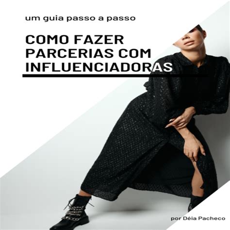 Como fazer parcerias influenciadoras Déia Pacheco Hotmart