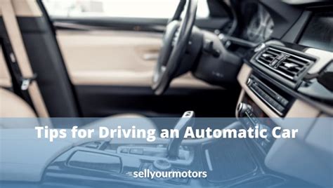 Tips For Driving An Automatic Car Sell Your Motors Blog