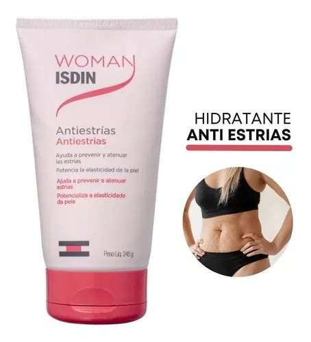 Creme Hidratante Anti Estrias Para Gestante Woman Isdin G Frete Gr Tis