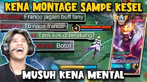 MUSUH SAMPAI KESEL KENA MONTAGE FRANCO YouTube