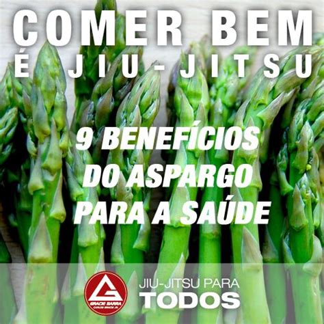 Benef Cios Do Aspargo Para A Sa De O Aspargo Um Alimento Que