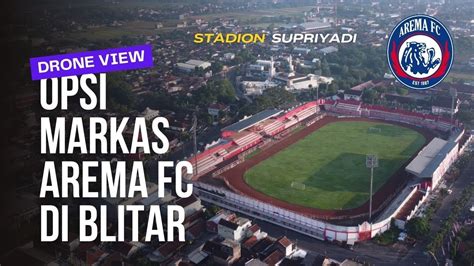 OPSI MARKAS AREMA FC DI KOTA BLITAR I Stadion Supriadi Jadi Kandang