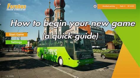 A Quick Guide On How To Begin Your New Game Fernbus Simulator Ps