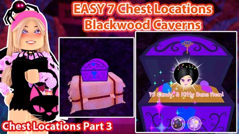 Easy Chest Locations Wickery Cliffs And Blackwood Caverns Royale High