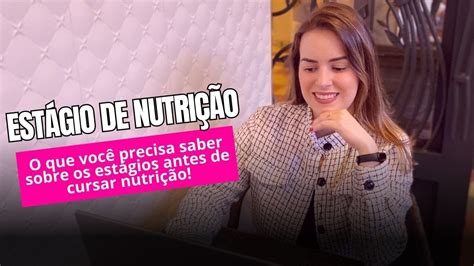 Como são os estágios da faculdade de nutrição Estágio em clínica