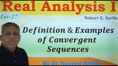 Definition And Examples Of Convergent Sequences Real Analysis I Rudin