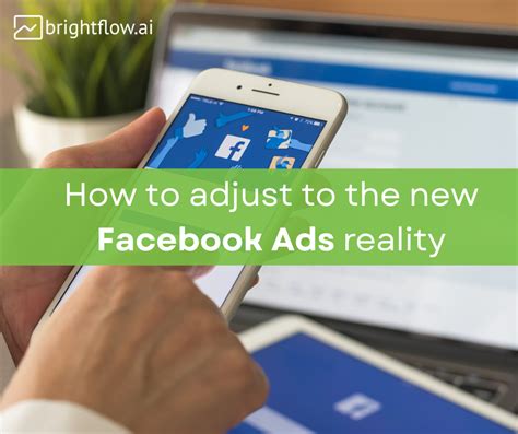 How To Adjust To The New Facebook Ads Reality Brightflow Ai