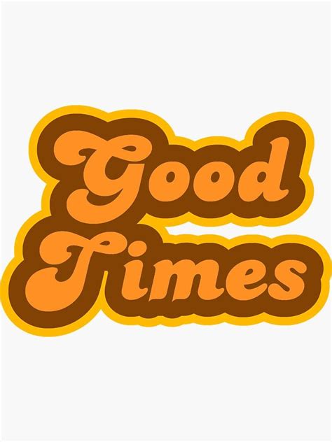 "Good Times - Retro 70s - Logo" Sticker by graphix | Redbubble Retro ...