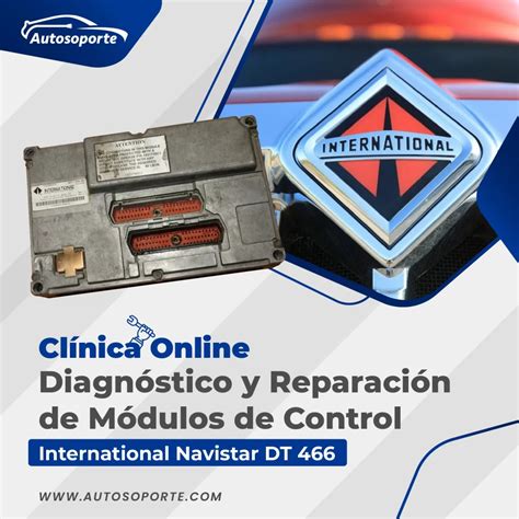 Co Diagn Stico Y Reparaci N De M Dulos De Control Navistar