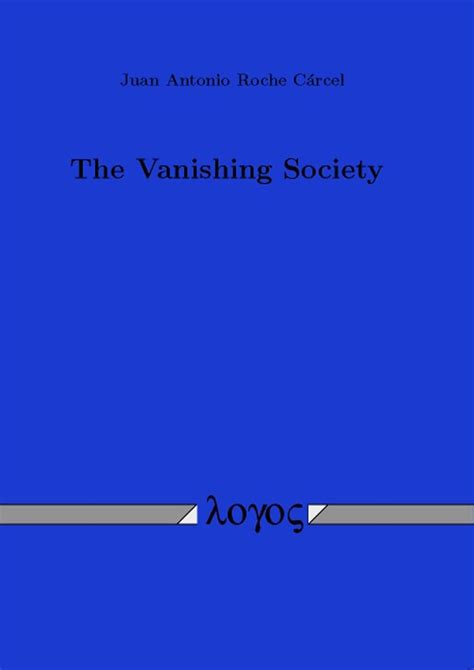 The Vanishing Society Cárcel Juan Antonio Roche 9783832533533