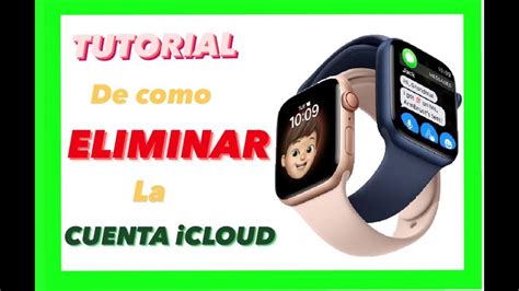 COMO DESBLOQUEAR Apple Watch DEL ICLOUD COMO DESBLOQUER CUALQUIER