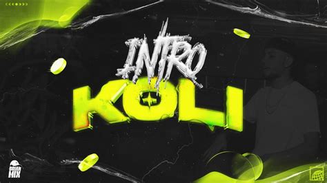 INTRO KOLI - RKT - BRIANMIX - YouTube