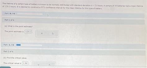 The Lifetime Of A Certain Type Of Battery Is Known To Be Normally
