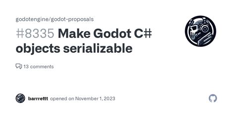 Make Godot C Objects Serializable Issue 8335 Godotengine Godot