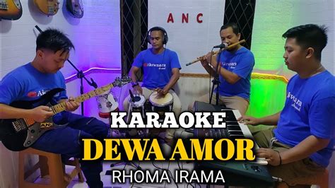 DEWA AMOR KARAOKE RHOMA IRAMA NADA COWOK YouTube