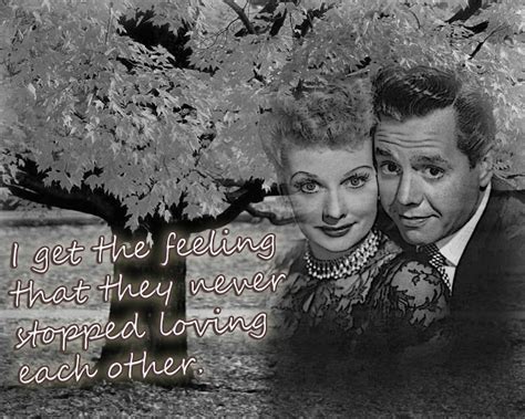 Quotes About Lucy Desi Arnaz Quotesgram