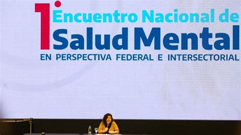 Carla Vizzotti La Ley De Salud Mental Se Aplica Como Nunca Antes En