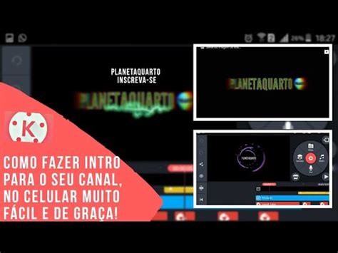 Como Fazer Intro Para Seu Canal No Youtube O Kinemaster Pro Pelo