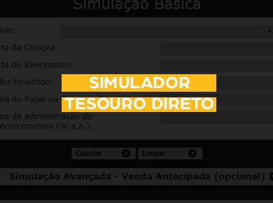 Simulador Tesouro Direto Como Funciona O Que é e Como Usar Para