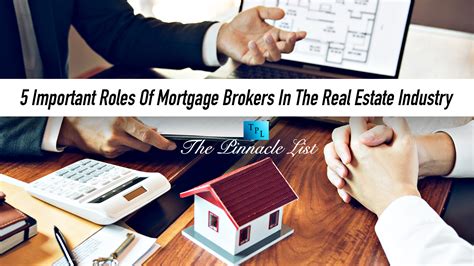 5 Important Roles Of Mortgage Brokers In The Real Estate Industry The