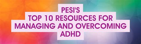 Top 10 Resources For Managing And Overcoming Adhd