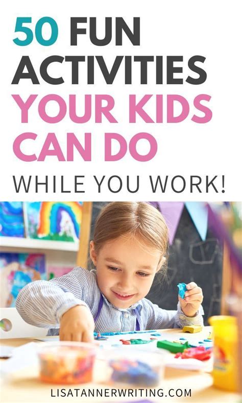 50 fun activities to keep your kids busy while you work – Artofit