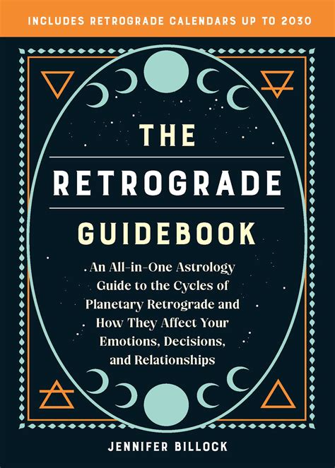 The Retrograde Guidebook: An All-in-One Astrology Guide to the Cycles