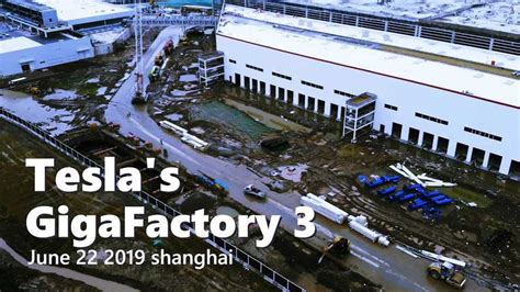 Tesla Gigafactory 3 Construction Progress June 22, 2019: Video