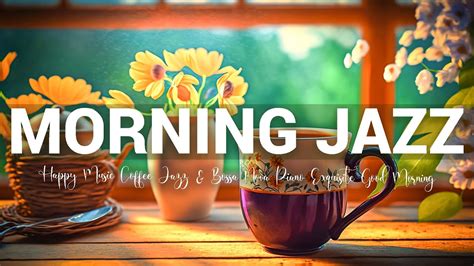 Morning Jazz Happy Music Coffee Jazz Bossa Nova Piano Exquisite