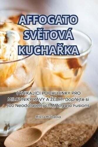 Affogato Sv Tov Kucha Ka By Milena Hrabalov Brand New