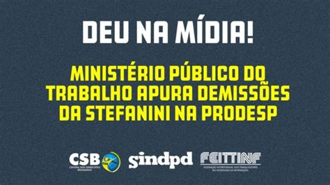 Deu na mídia Ministério Público do Trabalho apura demissões da