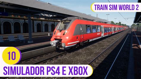 4K Simulador De Trem Para PS4 E Xbox One Train Sim World 2 Ep 10