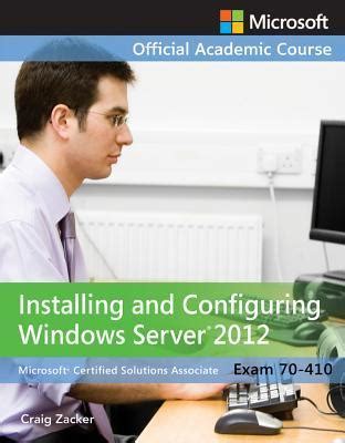 Exam 70 410 Installing And Configuring Windows Server 2012 By MOAC