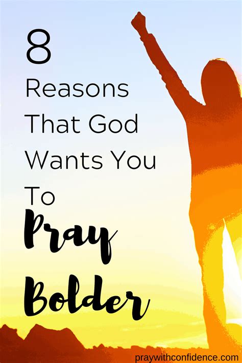 8 Powerful Reasons That We Can Pray Boldly Pray With Confidence