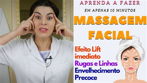 Massagem Facial Para Lift Imediato Tratar Rugas Linhas E Envelhecimento Precoce Youtube